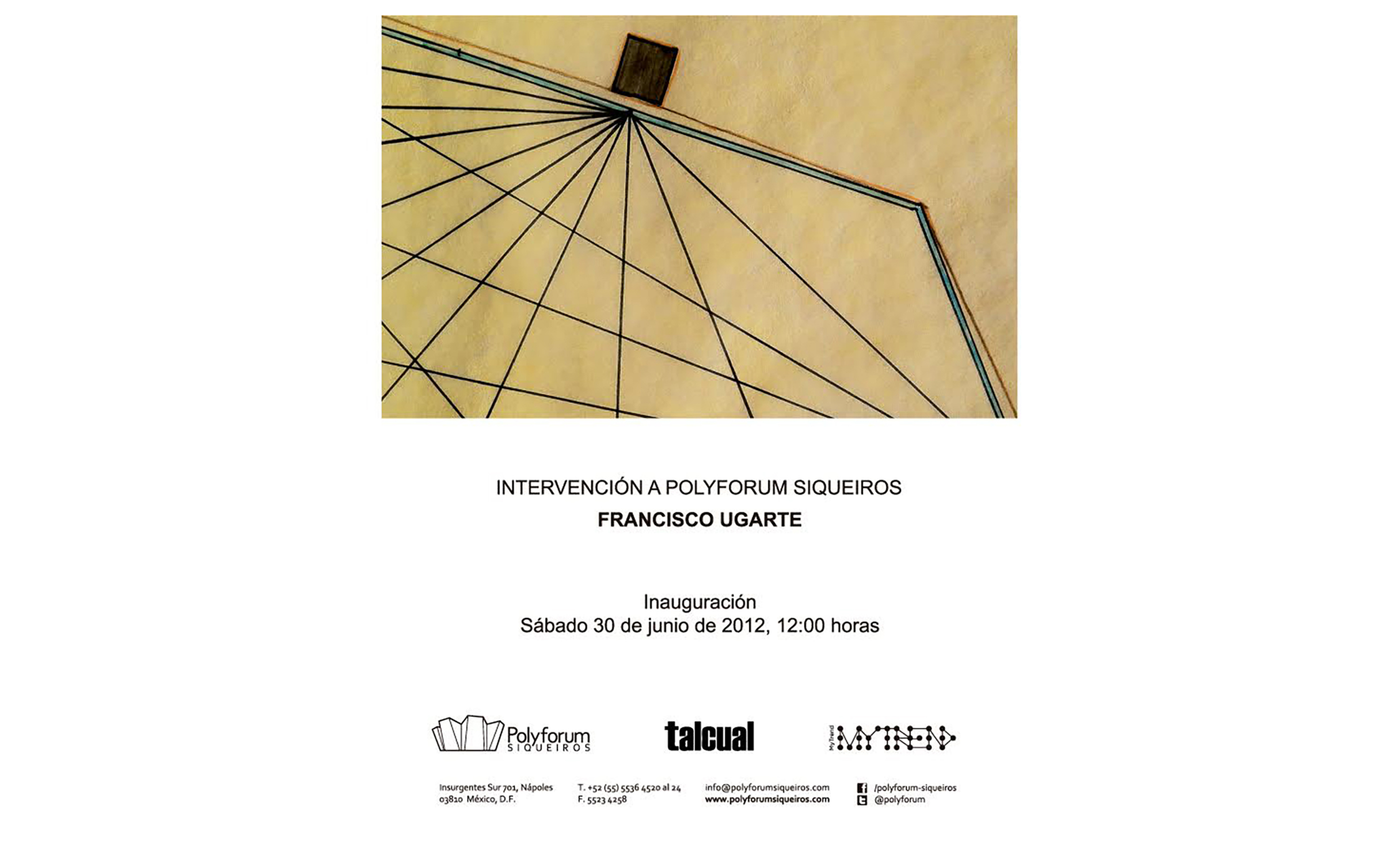 Texto para la exposición INTERVENCIÓN POLYFORUM SIQUEIROS : Francisco Ugarte